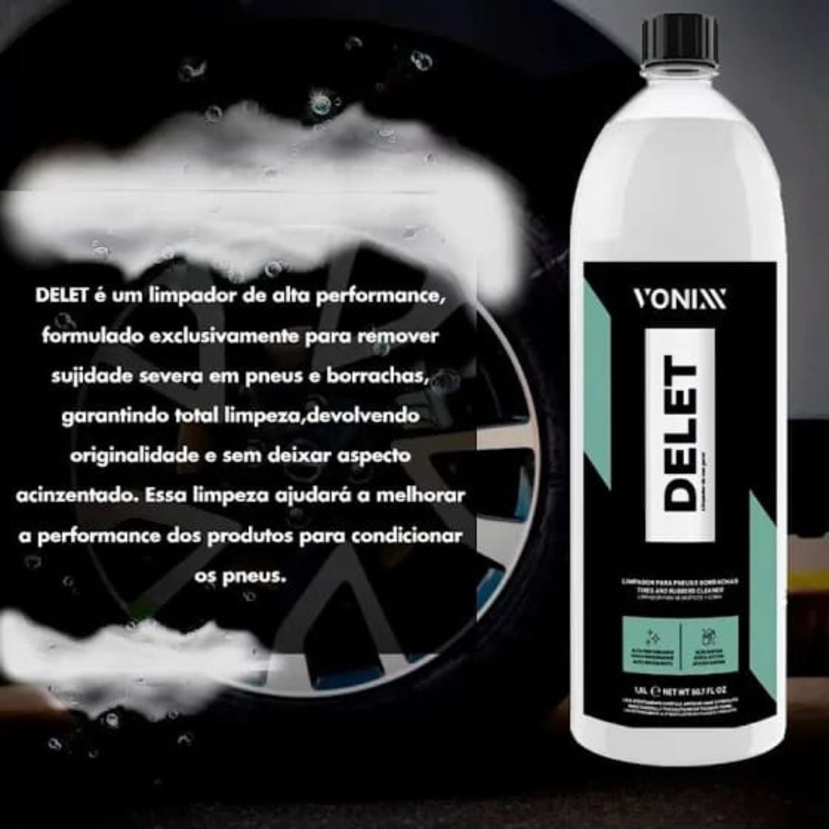 DELET 1,5L VONIXX Limpador De Pneus e Borrachas