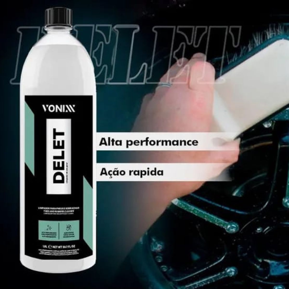DELET 1,5L VONIXX Limpador De Pneus e Borrachas