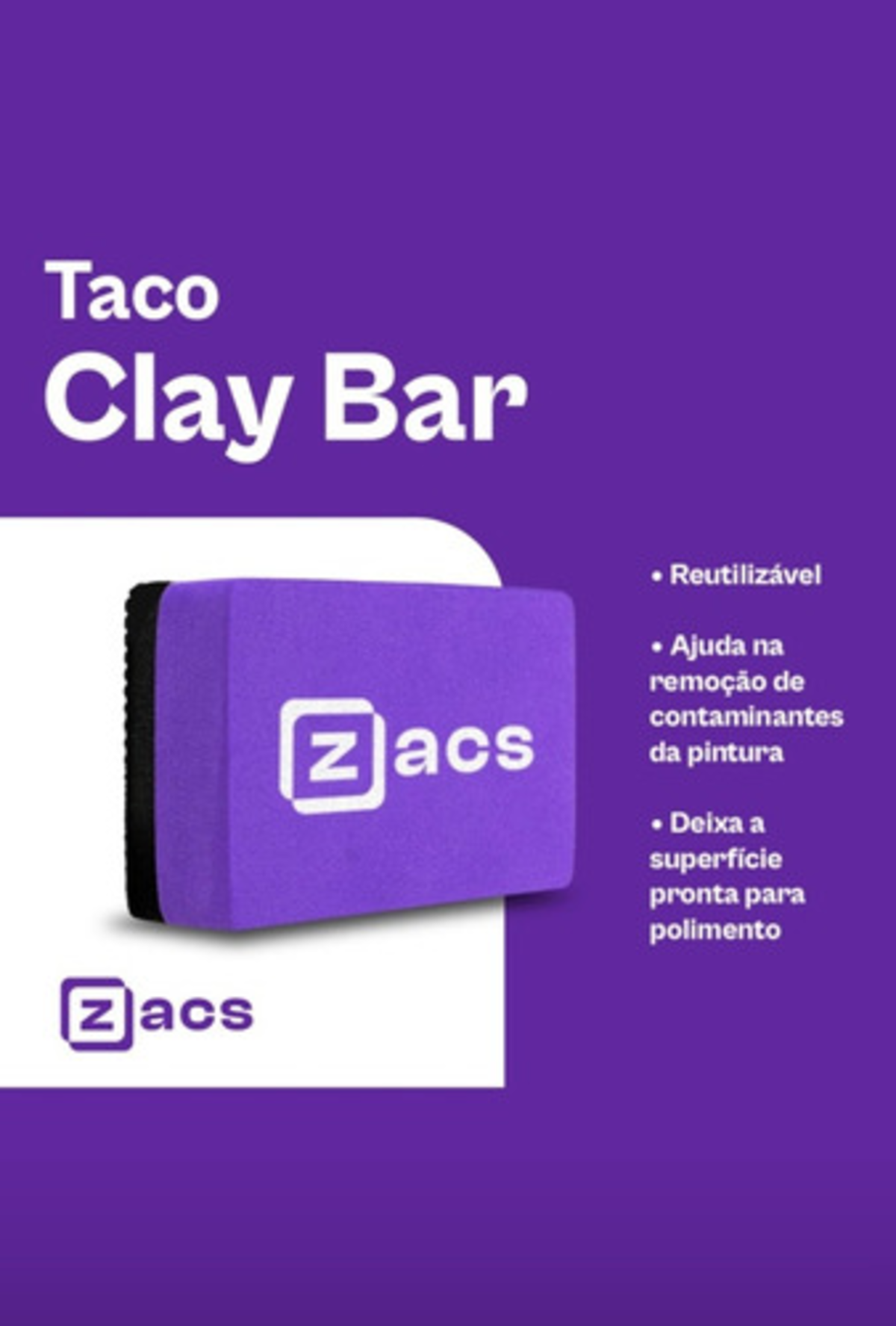 Taco Clay Bar Descontaminação De Pintura Automotiva Zacs