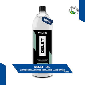 DELET 1,5L VONIXX  Limpador De Pneus e Borrachas